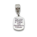 "Father Daughter Eternal Love" Quote Clip-on Charm